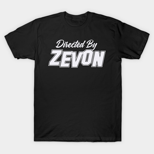 Directed By ZEVON, ZEVON NAME T-Shirt by juleeslagelnruu